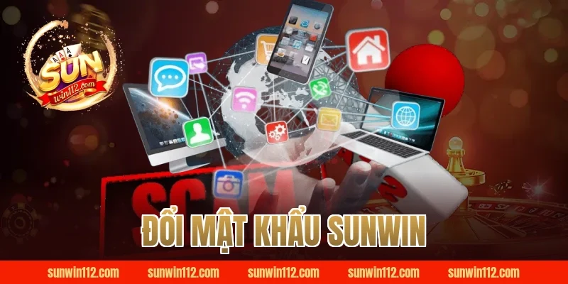đổi mật khẩu sunwin