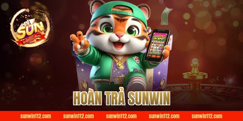 hoàn trả sunwin