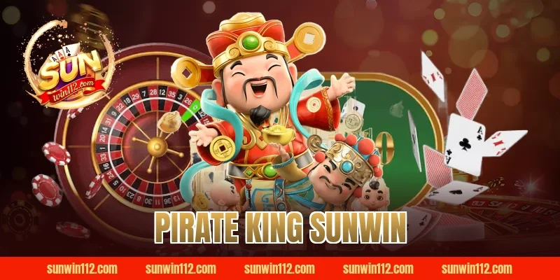 pirate king sunwin