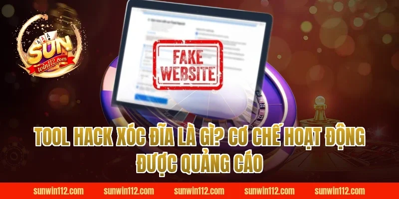 Tool hack xóc đĩa là gì? Cơ chế hoạt động được quảng cáo